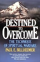 Book Cover Destined to Overcome: The Technique of Spiritual Warfare