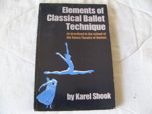 Elements of classical ballet technique as practiced in the school of the Dance Theatre of Harlem