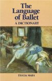 Language of Ballet: A Dictionary (Dance Horizons Book)