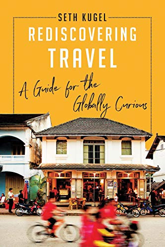 Book Cover Rediscovering Travel: A Guide for the Globally Curious