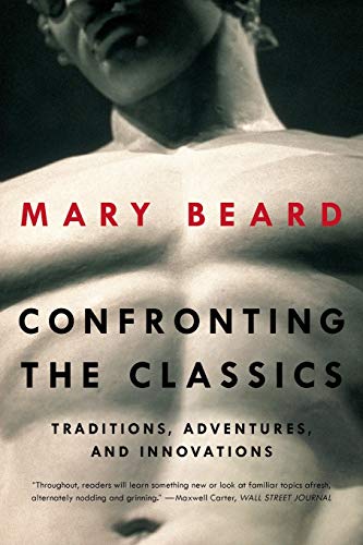 Book Cover Confronting the Classics: Traditions, Adventures, and Innovations