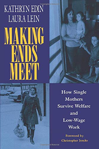 Book Cover Making Ends Meet: How Single Mothers Survive Welfare and Low-Wage Work (European Studies)