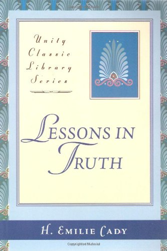 Book Cover Lessons in Truth (Unity Classic Library)