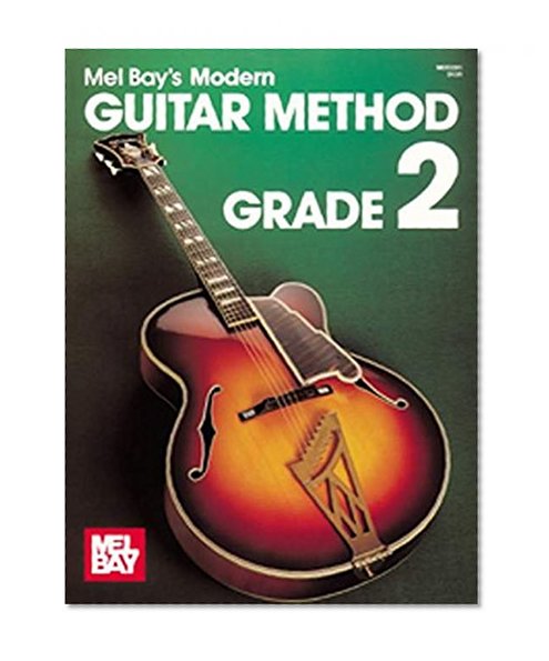 Mel Bays Modern Guitar Method, Grade 2