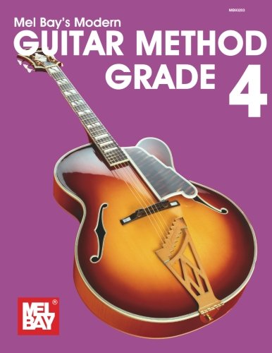 Mel Bays Modern Guitar Method: Grade 4 (Grade 4)