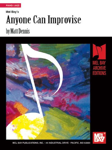 Mel Bay presents Anyone Can Improvise (Mel Bay Archive Editions)