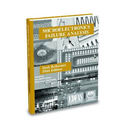 Microelectronics Failure Analysis Desk Reference, 5th Ed.