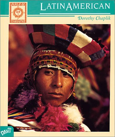 Latin American Arts & Cultures (Davis Arts & Cultures Series)