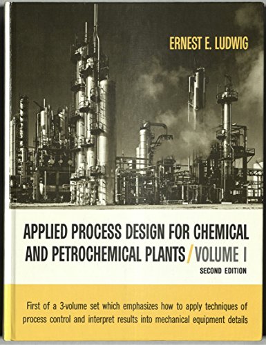 Applied Process Design for Chemical and Petrochemical Plants