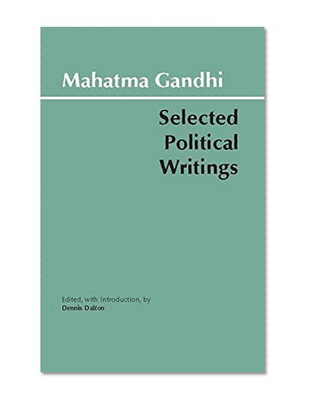 Book Cover Gandhi: Selected Political Writings (Hackett Classics)