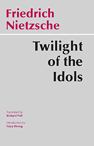 Book Cover Twilight of the Idols (Hackett Classics)