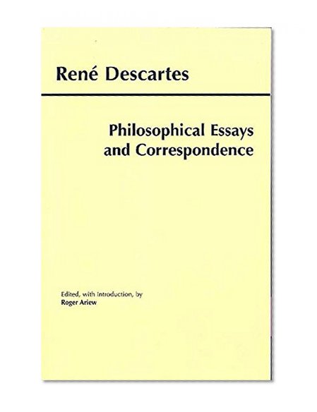 Book Cover Philosophical Essays and Correspondence (Descartes) (Hackett Publishing Co.)