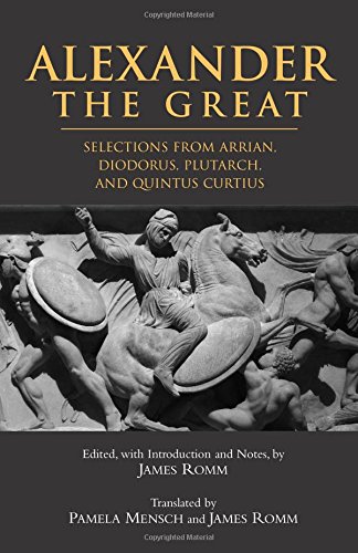 Book Cover Alexander The Great: Selections From Arrian, Diodorus, Plutarch, And Quintus Curtius