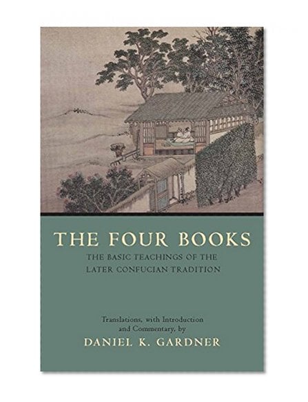Book Cover The Four Books: The Basic Teachings of the Later Confucian Tradition