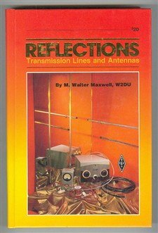 Reflections Transmission Lines and Antennas (Radio amateur's library)