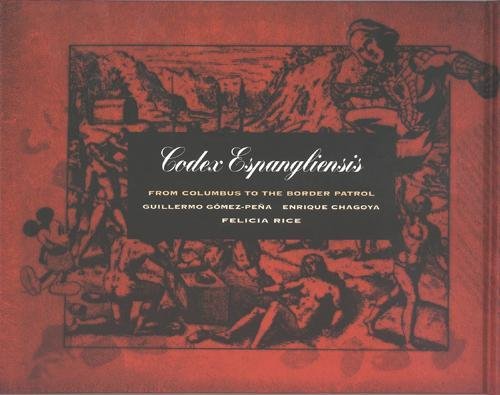Book Cover Codex Espangliensis: From Columbus to the Border Patrol