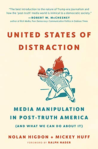 Book Cover United States of Distraction: Media Manipulation in Post-Truth America (And What We Can Do About It) (City Lights Open Media)