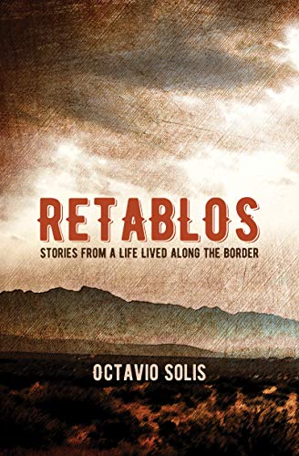 Book Cover Retablos: Stories From a Life Lived Along the Border