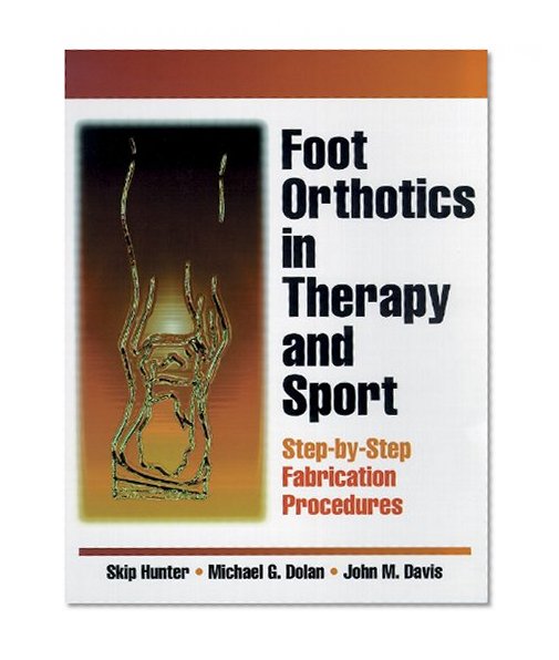 Foot Orthotics in Therapy and Sport