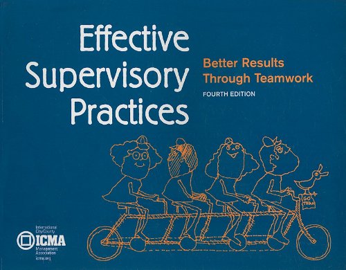 Book Cover Effective Supervisory Practices: Better Results Through Teamwork (Municipal Management Series)