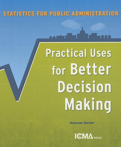 Statistics for Public Administration: Practical Uses for Better Decision Making
