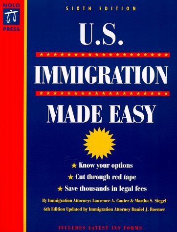U.S. Immigration Made Easy (6th ed)