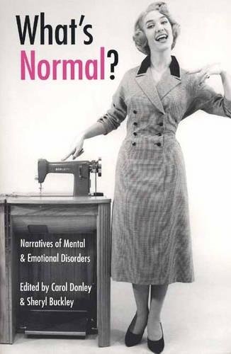 Book Cover What's Normal?: Narratives of Mental and Emotional Disorders (Literature & Medicine)