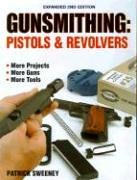 Gunsmithing - Pistols & Revolvers