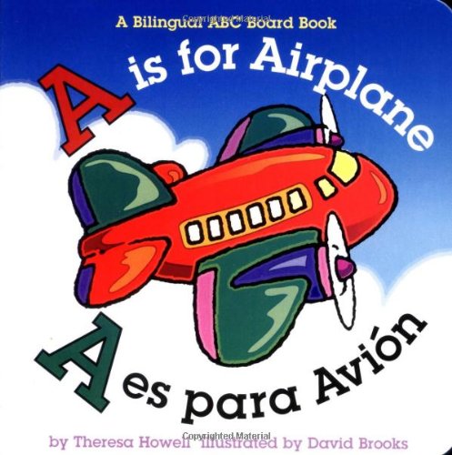 A is for Airplane/A es para avion (Alphabet Books) (Multilingual Edition)