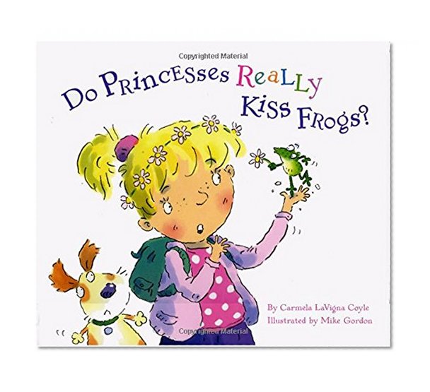 Book Cover Do Princesses Really Kiss Frogs?