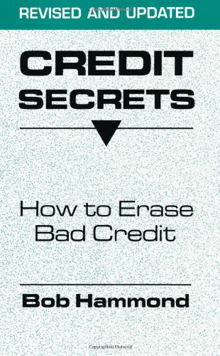 Credit Secrets: How To Erase Bad Credit