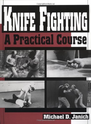 Book Cover Knife Fighting: A Practical Course