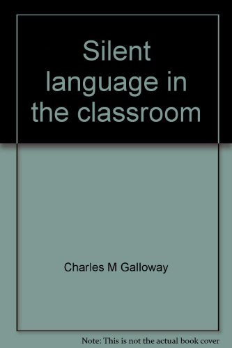 Silent language in the classroom (Fastback ; 86)
