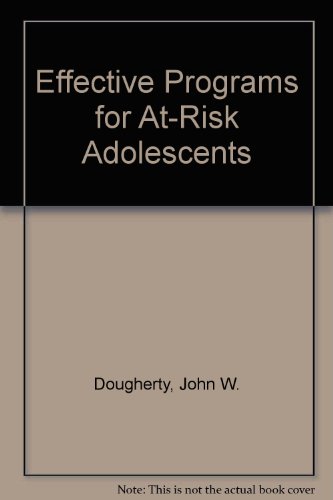 Effective Programs for At-Risk Adolescents
