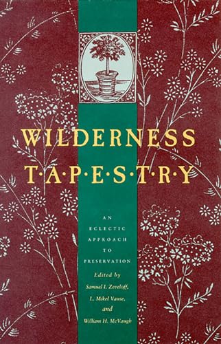 Wilderness Tapestry: An Eclectic Approach To Preservation