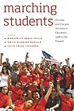 Marching Students: Chicana and Chicano Activism in Education, 1968 to the Present
