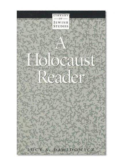 A Holocaust Reader (Library of Jewish Studies)