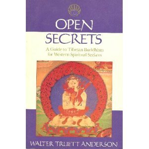 Open Secrets: A Western Guide to Tibetan Buddhism for Western Spiritual Seekers (Library of Spiritual Classics)