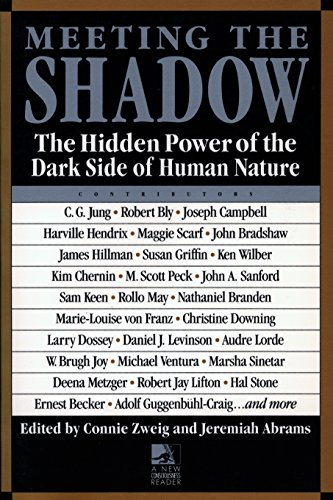 Book Cover Meeting the Shadow: The Hidden Power of the Dark Side of Human Nature