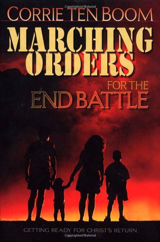 Book Cover Marching Orders for the End Battle: Getting Ready for Christ's Return
