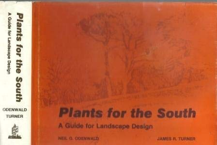 Plants for the South: A Guide for Landscape Design