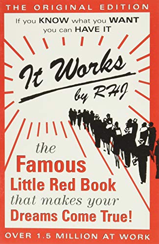 Book Cover It Works: The Famous Little Red Book That Makes Your Dreams Come True!