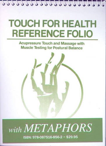 Book Cover Touch for Health Reference Pocket Folio with Metaphors: Acupressure, Touch and Massage with Muscle Testing for Postural Balance