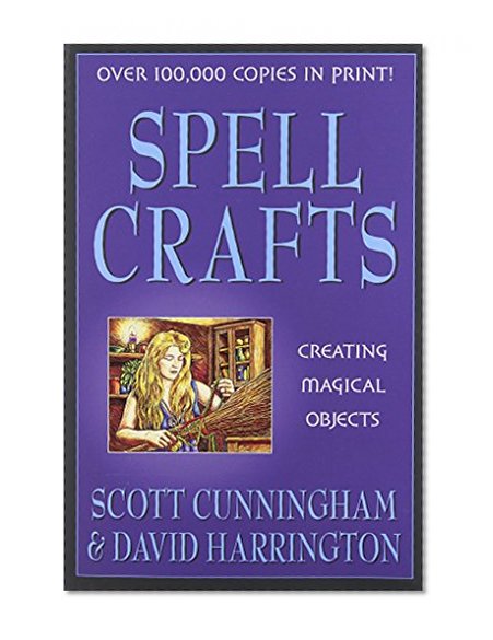 Book Cover Spell Crafts: Creating Magical Objects (Llewellyn's Practical Magic)
