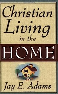 Christian Living in the Home