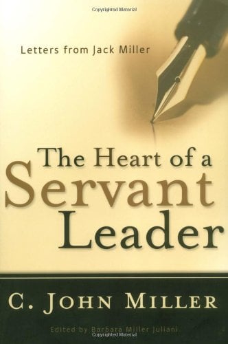 Book Cover The Heart of a Servant Leader: Letters from Jack Miller