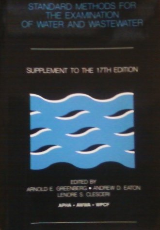 Standard Methods for the Examination of Water and Wastewater: 1991 Supplement to the 17th Edition