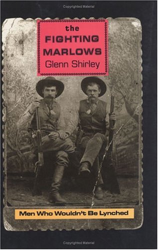 The Fighting Marlows: Men Who Wouldn't Be Lynched (Chisholm Trail Series)