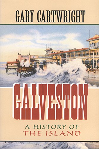 Book Cover Galveston: A History of the Island (Chisholm Trail Series)