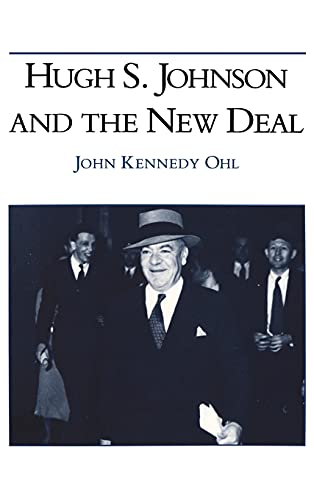 Hugh S. Johnson and the New Deal